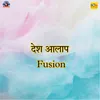 About Desh Alap Fusion Song